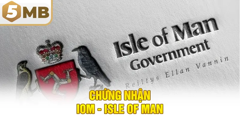 Chứng nhận IOM - Isle of Man