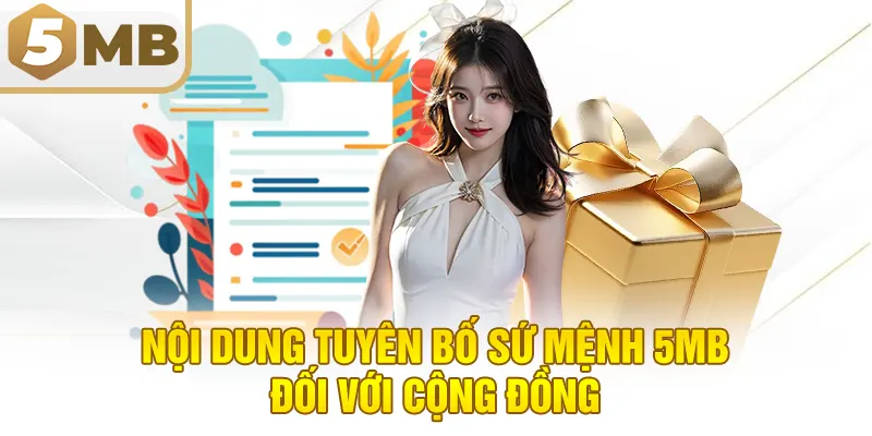 Nội dung tuyên bố sứ mệnh 5MB đối với cộng đồng